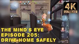 Drive Home Safely | The Mind's Eye | Identity V | Episode 205