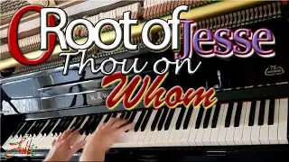 O Root of Jesse Thou On Whom (O Radix Jesse) 🌟 Christmas carol #779 piano played by Luke Wahl