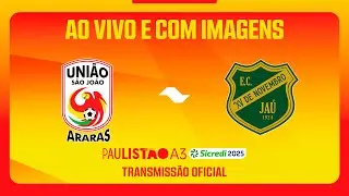JOGO COMPLETO: UNIÃO SÃO JOÃO X XV JAÚ | RODADA 2 | PAULISTÃO A3 SICREDI 2025