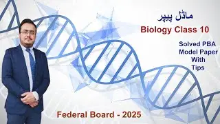 FBISE PBA Biology Class 10th Solved Model Paper 2025 with practical list.