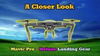 The Ultimate Landing Gear Kit for Your Mavic Pro