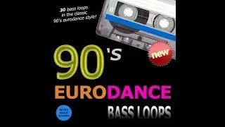 90's Eurodance Bass Loops - Bass Sample Pack