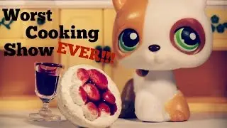 LPS~Worst Cooking Show EVER!!! {Skit}