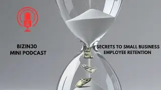 Building Employee Retention: Secrets for Small Business Owners (2:25)