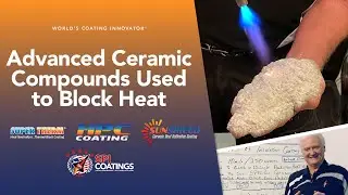 Advanced Ceramic Compounds to Block Heat - J.E. Pritchett & SPI Coatings