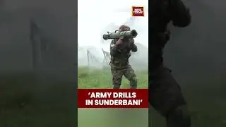 Indian Army Conducts Counter-Terror Drills Along LoC in Sunderbani | Bunker Busting Operations Demo