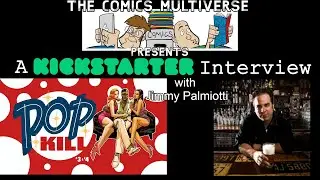 Kickstarter Interview: POP KILL With Jimmy Palmiotti