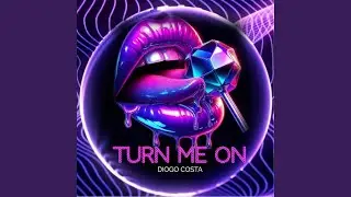 Turn Me On