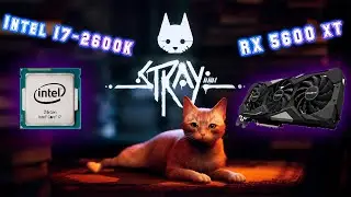 Jogando Stray Full HD na RX 5600XT + I7-2600K ( Parte 01 )