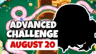 BTD6 Advanced Challenge | Only Pro Players Can Do This Challenge | August 20, 2023