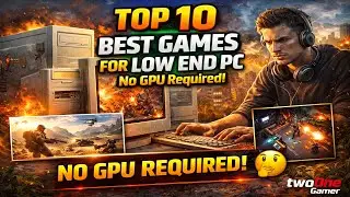 Top 10 Best Games for Low End PC 😱 | No GPU | 4GB RAM | Play Without Graphics Card - Two One Gamer