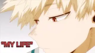 BAKUGO'S LIFE [ AMV / ASMV ] ~DYNASTY~