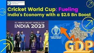 Cricket World Cup: Fueling India's Economy with a $2.6 Billion Boost