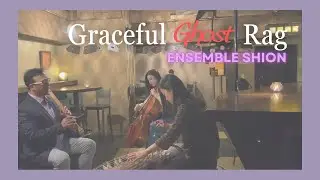 Graceful Ghost Rag -優雅な幽霊のラグ( Shakuhachi+Koto+Cello)/ W.Bolcom