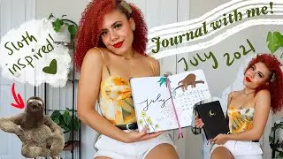 JOURNAL WITH ME | JULY 2021 | SLOTH INSPIRED 🦥 🌿❤️