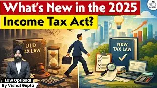 1961 Income Tax Act Repealed? What&rsquo;s New in Income Tax Act 2025 | Vishal Gupta