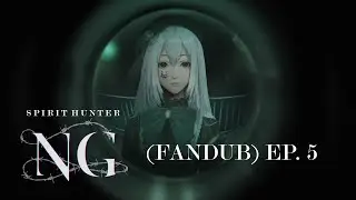 Spirit Hunter: NG (FANDUB) - Episode 5