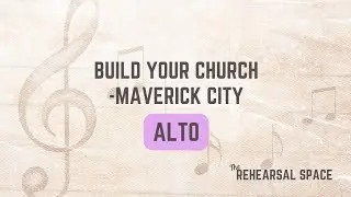 Build Your Church -Mav City - Alto