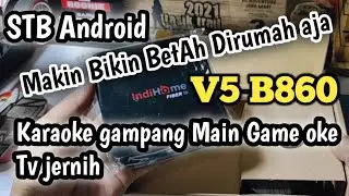 Setelah di coba Jangan Beli Nanti nyesel STB B860 V5 Android indihome