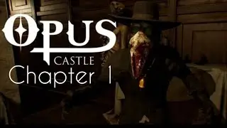 Opus Castle chapter 1 all endings and all trophys