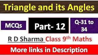 Triangle and its Angles | Class 9th Maths | R D Sharma Solution | MCQs Exercise | Question 31 to 34