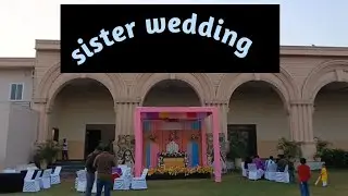 Sister wedding ❤️😎😀#video #minivlog #entertainment #explore #myfirstvlog #vlog #video #sister 