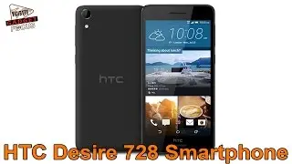 HTC Launches Desire 728 Smartphone : Specifications