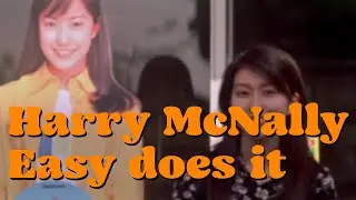 Harry McNally - Easy does it