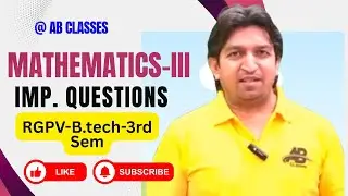 Mathematics 3rd important questions 2025 rgpv, mathematics 3 important questions rgpv