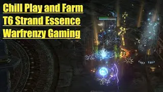 Path Of Exile T6 Strand Essence Farm and Chill