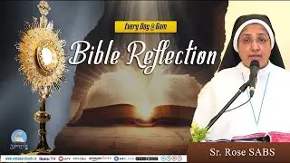 Bible Reflection | 2nd September 2025 | Sister Rose SABS | Atmadarshan Tv