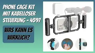 BEWERTUNG (2025): Phone Cage Kit mit kabelloser Steuerung - 4597. Infos