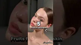 5 Fruits for glowing skin✨🎀 #shorts #skincare #glowup #fruits #beauty #tips #aesthetic #ytshorts