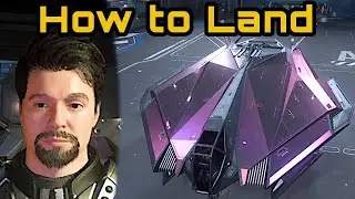 Star Citizen - How to Land Safely and Smoothly (New Player's Guide)