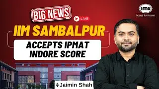 IIM SAMBALPUR ACCEPTS IPMAT INDORE SCORE | Big Update