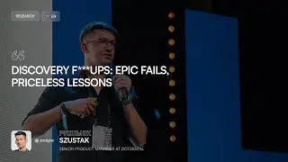 [ENG] Discovery F***ups: epic fails, priceless lessons | Przemek Szustak | WaysConf 2024