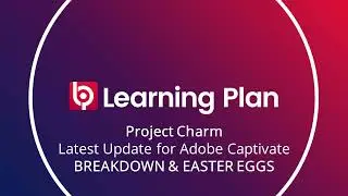NEW ADOBE CAPTIVATE 2021 - PROJECT CHARM