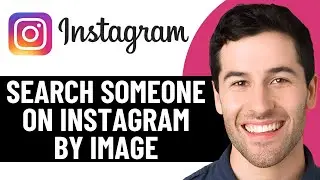 HOW TO SEARCH SOMEONE ON INSTAGRAM BY IMAGE 2026! (FULL GUIDE)