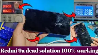 Redmi 9A Dead Solution | No Power | 100% Working Fix #redmi9a 
