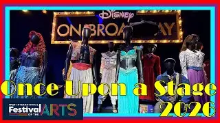 Disney on Broadway: Once Upon a Stage Backstage Walkthrough | EPCOT Festival of the Arts 2026