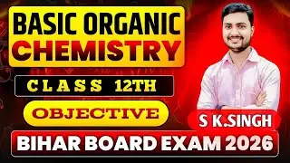 BASIC ORGANIC CHEMISTRY || By s k singh