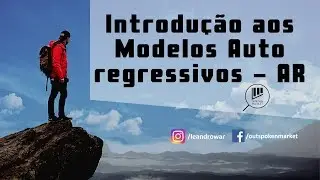 Introdução aos Modelos Auto regressivos - AR - Outspoken Market