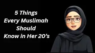 Gentle Advice for Muslimahs in Their 20&rsquo;s &mdash; Sisterhood Talk 💖 | Your 20&rsquo;s are precious