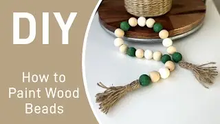 How to Paint Wood Beads Less Then One Minutes | How To Make Colored Farmhouse Beads Easy and Quickly
