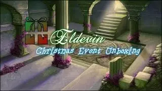 Eldevin - Unboxing 15 Festive Presents