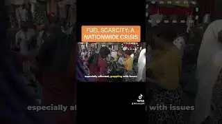 Fuel scarcity: A nationwide crises