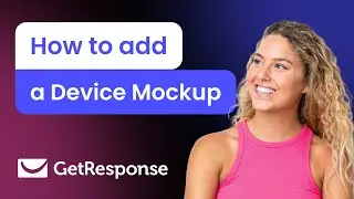 How to add a Device Mockup to GetResponse