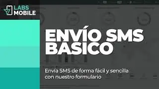 Env&iacute;o b&aacute;sico de SMS | LabsMobile