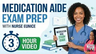 💊✨ Medication Aide Certification Exam Prep with Nurse Eunice | 3-Hour Review Course