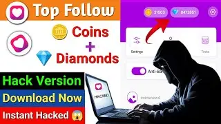 Top follow app unlimited coins 2026 😲 | Top follow hack version apk download | top follow hack coins